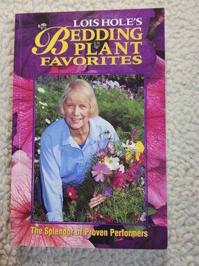 Lois Hole Bedding Plant Favorites Book Lois Hole 1994 Paperback Gardening Guide